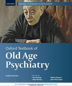 Oxford Textbook of Old Age Psychiatry (Oxford Textbooks in Psychiatry), 3rd Edition (PDF)