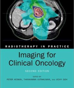 Imaging for Clinical Oncology, 2nd Edition (Radiotherapy in Practice) (PDF)