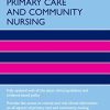 Oxford Handbook of Primary Care and Community Nursing, 3rd edition (Oxford Handbooks in Nursing) (PDF)