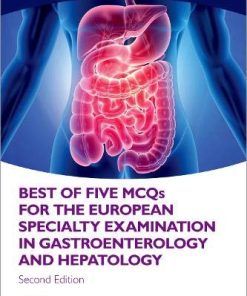 Best of Five MCQS for the European Specialty Examination in Gastroenterology and Hepatology (PDF)