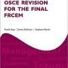 OSCE Revision for the Final FRCEM (Oxford Specialty Training: Revision Texts) (PDF)