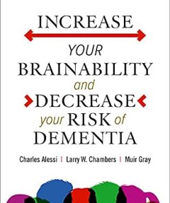 Increase your Brainability and Reduce your Risk of Dementia (PDF)