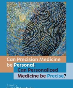 Can precision medicine be personal; can personalized medicine be? (PDF)