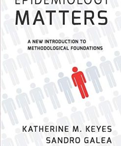 Epidemiology Matters: A New Introduction To Methodological Foundations (PDF)