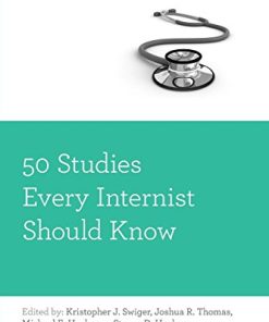 50 Studies Every Internist Should Know (Fifty Studies Every Doctor Should Know) (PDF)