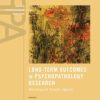 Long-Term Outcomes in Psychopathology Research: Rethinking the Scientific Agenda