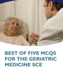 Best of Five MCQs for the Geriatric Medicine SCE