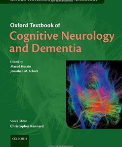 Oxford Textbook of Cognitive Neurology and Dementia (Oxford Textbooks in Clinical Neurology) (PDF)