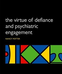 The Virtue of Defiance and Psychiatric Engagement (PDF)