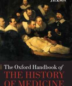 The Oxford Handbook of the History of Medicine (Oxford Handbooks) (PDF)