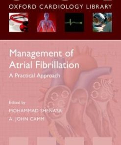 Management of Atrial Fibrillation: A Practical Approach (Oxford Cardiology Library)