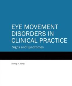 Eye Movement Disorders in Clinical Practice: Signs and Syndromes