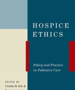 Hospice Ethics: Policy and Practice in Palliative Care