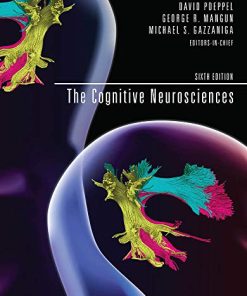 The Cognitive Neurosciences, 6ed (The MIT Press) (PDF)