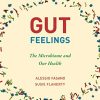 Gut Feelings: The Microbiome and Our Health (Epub)