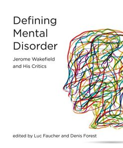 Defining Mental Disorder: Jerome Wakefield and His Critics (Philosophical Psychopathology) (Epub)