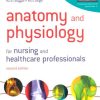 Anatomy and Physiology for Nursing and Healthcare Professionals, 2nd Edition (PDF)