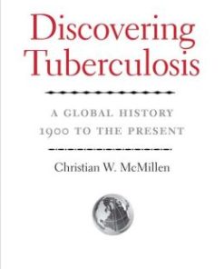 Discovering Tuberculosis: A Global History, 1900 to the Present