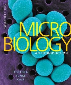 Microbiology: An Introduction, 12th Edition