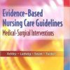 Evidence-Based Nursing Care Guidelines: Medical-Surgical Interventions