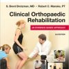 Clinical Orthopaedic Rehabilitation: An Evidence-Based Approach, 3rd Edition (PDF)