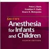 Smith’s Anesthesia for Infants and Children, 8th Edition (PDF)