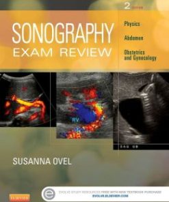 Sonography Exam Review: Physics, Abdomen, Obstetrics and Gynecology, 2nd Edition