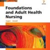 Study Guide for Foundations and Adult Health Nursing, 7th Edition