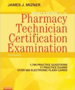 Mosby’s Review for the Pharmacy Technician Certification Examination, 3rd Edition