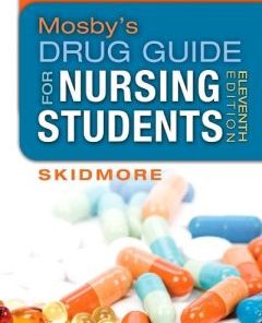 Mosby’s Drug Guide for Nursing Students, 11th Edition