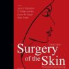 Surgery of the Skin: Procedural Dermatology, 3rd Edition (PDF)