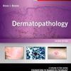 Dermatopathology: A Volume in the Series: Foundations in Diagnostic Pathology, 2nd Edition (EPUB)