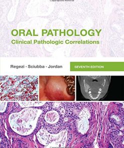 Oral Pathology: Clinical Pathologic Correlations, 7th Edition