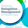 Nursing Delegation and Management of Patient Care, 2nd Edition