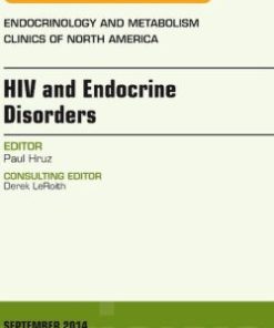 HIV and Endocrine Disorders, An Issue of Endocrinology and Metabolism Clinics of North America