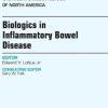 Biologics in Inflammatory Bowel Disease, An issue of Gastroenterology Clinics of North America