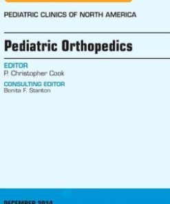 Pediatric Orthopedics, An Issue of Pediatric Clinics