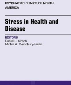 Stress in Health and Disease, An Issue of Psychiatric Clinics of North America,