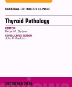 Thyroid Pathology, An Issue of Surgical Pathology Clinics