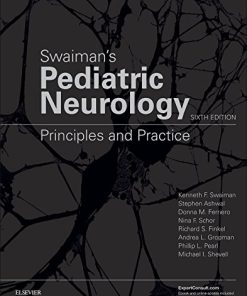 Swaiman’s Pediatric Neurology: Principles and Practice, 6th Edition (PDF)