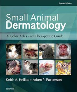 Small Animal Dermatology: A Color Atlas and Therapeutic Guide, 4th Edition (PDF)