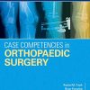 Case Competencies in Orthopaedic Surgery