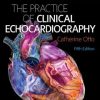 Practice of Clinical Echocardiography, 5e