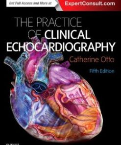 Practice of Clinical Echocardiography, 5e