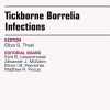 Tickborne Borrelia Infections, An Issue of Clinics in Laboratory Medicine, 1e (The Clinics: Internal Medicine)