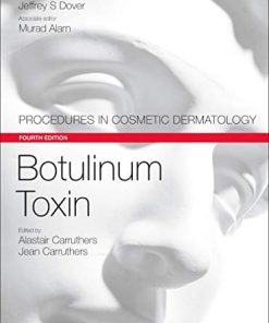 Botulinum Toxin: Procedures in Cosmetic Dermatology Series, 4th Edition (Videos, Organized)