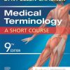 Medical Terminology: A Short Course, 9th Edition (PDF) Medical Terminology: A Short Course, 9th Edition (PDF)