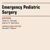 Emergency Pediatric Surgery, An Issue of Surgical Clinics, 1e (The Clinics: Surgery) (PDF)