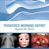 Pediatrics Morning Report: Beyond the Pearls (PDF)