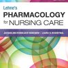 Lehne’s Pharmacology for Nursing Care, 10th Edition (PDF)